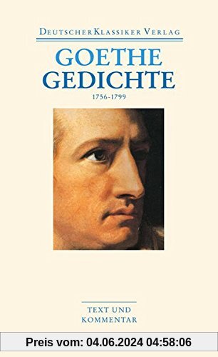 Gedichte 1756-1799 (Deutscher Klassiker Verlag im Taschenbuch)
